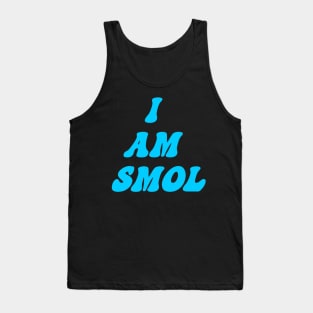 I am Smol Tank Top